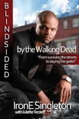 9781482786743-1482786745-Blindsided by the Walking Dead: From Surviving the Streets to Slaying the Geeks
