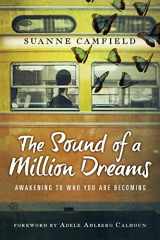 9780830843299-0830843299-The Sound of a Million Dreams: Awakening to Who You Are Becoming