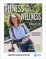 9781492556459-1492556459-Fitness and Wellness: A Way of Life