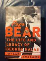 9780071422062-0071422064-Papa Bear : The Life and Legacy of George Halas
