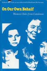 9780803231221-0803231229-On Our Own Behalf: Women's Tales from Catalonia (European Women Writers) (English and Catalan Edition)