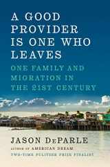 9780670785926-067078592X-A Good Provider Is One Who Leaves: One Family and Migration in the 21st Century