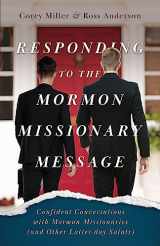 9781622459339-1622459334-Responding to the Mormon Missionary Message: Confident Conversations with Mormon Missionaries (and Other Latter-day Saints)