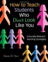 9781412924474-1412924472-How to Teach Students Who Don′t Look Like You: Culturally Relevant Teaching Strategies