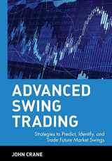 9780471462569-047146256X-Advanced Swing Trading: Strategies to Predict, Identify, and Trade Future Market Swings
