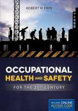 9781284046038-1284046036-Occupational Health and Safety for the 21st Century