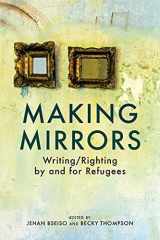 9781623719784-162371978X-Making Mirrors: Writing/Righting by Refugees