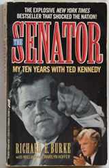 9780312951337-0312951337-The Senator: My Ten Years With Ted Kennedy