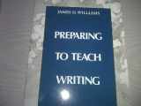 9780534100261-0534100260-Preparing to Teach Writing