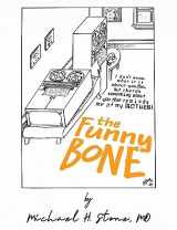 9781956452389-1956452389-The Funny Bone of Dr. Michael Stone