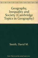 9780521304771-0521304776-Geography, Inequality and Society (Cambridge Topics in Geography)