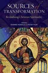 9781441125750-1441125752-Sources of Transformation: Revitalising Christian Spirituality