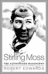 9780752865621-0752865625-Stirling Moss: The Authorised Biography