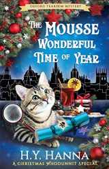 9780648693628-0648693627-The Mousse Wonderful Time of Year: The Oxford Tearoom Mysteries - Book 10