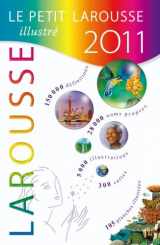 9782035840882-2035840880-Petit Larousse Illustre 2011 / Petit Larousse Illustrates 2011 (French Edition)
