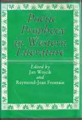 9780838631911-0838631916-Poetic Prophecy in Western Literature