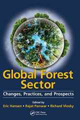 9781439879276-1439879273-The Global Forest Sector: Changes, Practices, and Prospects