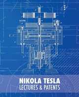9781505419818-1505419816-Nikola Tesla: Lectures and Patents