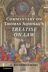9781316609323-1316609324-Commentary on Thomas Aquinas's Treatise on Law