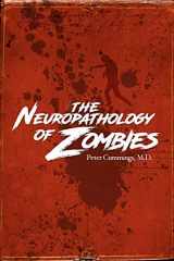 9781365403057-136540305X-The Neuropathology of Zombies