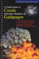 9780966493245-0966493249-A Field Guide to Corals and other Radiates of Galapagos