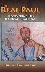 9781598151909-1598151908-Real Paul: Recovering His Radical Challenge