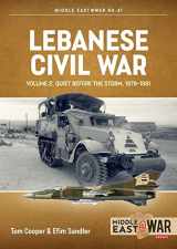 9781914377150-191437715X-Lebanese Civil War: Volume 2 - Quiet Before the Storm, 1978-1981 (Middle East@War)