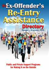 9781570233678-1570233675-The Ex-Offender's Re-Entry Assistance Directory: Public and Private Support Programs for Making It on the Outside