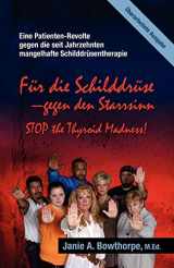 9780985615406-0985615400-Für die Schilddrüse - Gegen den Starrsinn! (German Edition)