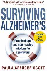 9780999555705-0999555707-Surviving Alzheimer's: Practical Tips and Soul-Saving Wisdom for Caregivers