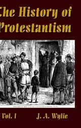9780359503506-0359503500-The History of Protestantism Vol. I