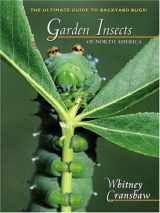 9780691095608-0691095604-Garden Insects of North America: The Ultimate Guide to Backyard Bugs (Princeton Field Guides)