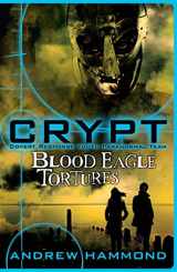 9780755378241-0755378245-Crypt 4: Blood Eagle Tortures