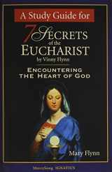 9781884479427-1884479421-A Study Guide for 7 Secrets of the Eucharist: Encountering the Heart of God
