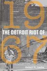 9780814343777-0814343775-The Detroit Riot of 1967 (Great Lakes Books)
