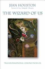 9781582703794-1582703795-The Wizard of Us: Transformational Lessons from Oz
