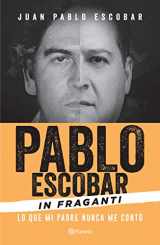 9786070739422-6070739426-Pablo Escobar in Fraganti (Spanish Edition)