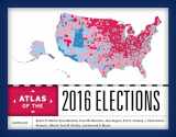 9781538104224-1538104229-Atlas of the 2016 Elections