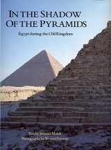 9780806124667-0806124660-In the Shadow of the Pyramids: Egypt During the Old Kingdom