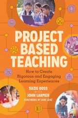 9781416626732-1416626735-Project Based Teaching: How to Create Rigorous and Engaging Learning Experiences