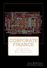 9781530116591-1530116597-Corporate Finance: Investment and Advisory Applications