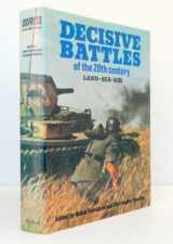 9780679505877-0679505873-Decisive battles of the twentieth century: Land-sea-air