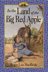 9780064405744-0064405745-In the Land of the Big Red Apple (Little House Sequel)
