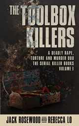 9781979832359-1979832358-The Toolbox Killers: A Deadly Rape, Torture & Murder Duo (The Serial Killer Books)