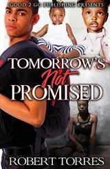 9781947340084-1947340085-Tomorrow's Not Promised