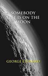 9789351289180-9351289184-Somebody Else is on the Moon: The Search for Alien Artifacts