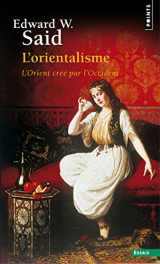 9782757834282-2757834282-Orientalisme. L'Orient Cr'' Par L'Occident(l') (Points essais) (French Edition)