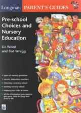 9780582299719-0582299713-Longman Parents' Guide to Pre-school Choices and Nursery Education (Longman Parent and Student Guides) (Longman Parent & Student Guides)