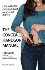 9780997558135-099755813X-The Concealed Handgun Manual: How to Choose, Carry, and Shoot a Gun in Self Defense