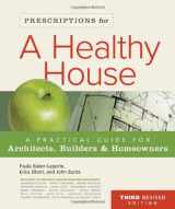 9780865716049-0865716048-Prescriptions for a Healthy House, 3rd Edition: A Practical Guide for Architects, Builders & Homeowners